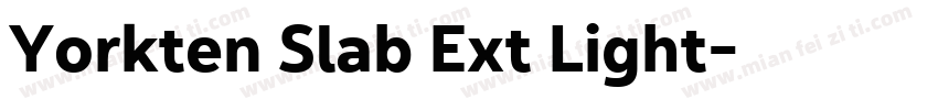 Yorkten Slab Ext Light字体转换